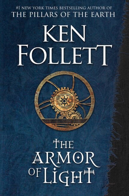 The Armour of Light By Ken Follett