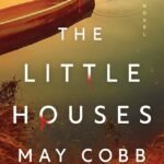 All the Little Houses By May Cobb