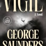 Vigil  By George Saunders