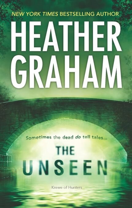 The Unseen By Heather Graham