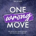 One Wrong Move  By Olivia Hayle