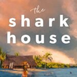 The Shark House By Sara Ackerman
