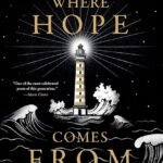 Where Hope Comes From By Nikita Gill