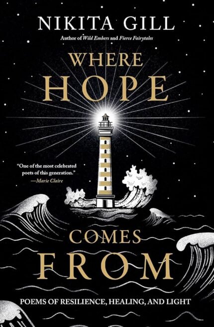 Where Hope Comes From By Nikita Gill