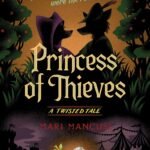 Princess of Thieves By Mari Mancusi