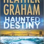 Haunted Destiny  By Heather Graham