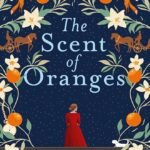 The Scent of Oranges  By Kathy George