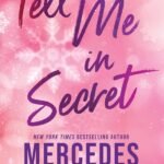 Tell Me in Secret By Mercedes Ron