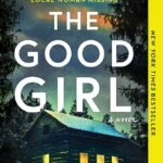 The Good Girl By Mary Kubica