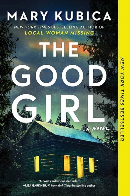 The Good Girl By Mary Kubica