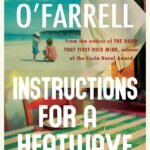 Instructions for a Heatwave By Maggie O'Farrell