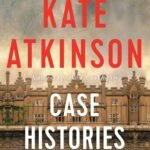 Case Histories By Kate Atkinson