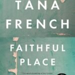 Faithful Place By Tana French