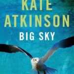 Big Sky By Kate Atkinson