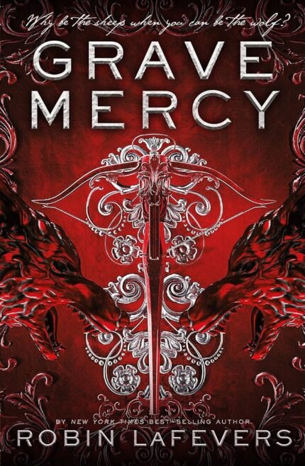 Grave Mercy By Robin LaFevers