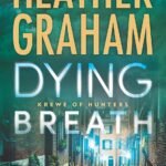 Dying Breath By Heather Graham