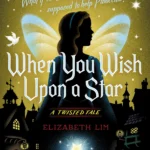 When You Wish Upon a Star By Elizabeth Lim