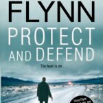 Protect and Defend  By Vince Flynn