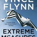 Extreme Measures By Vince Flynn
