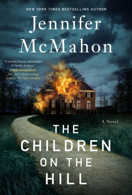 The Children on the Hill By Jennifer McMahon