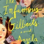 The Infamous Gilberts  By Angela Tomaski