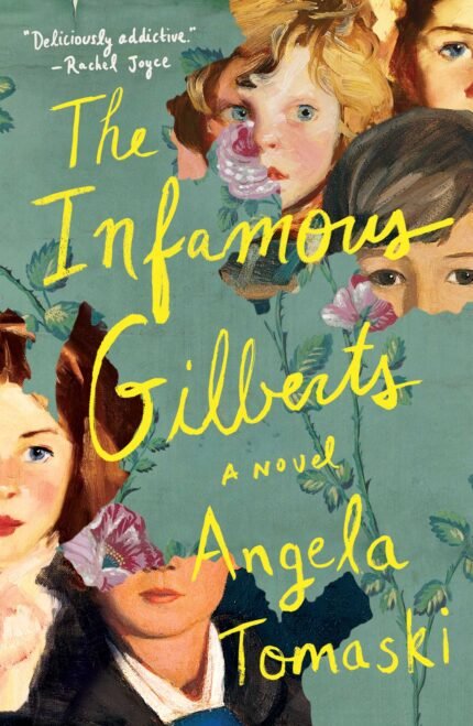 The Infamous Gilberts  By Angela Tomaski