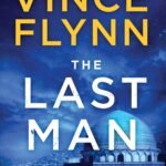The Last Man By Vince Flynn