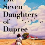 The Seven Daughters of Dupree By Nikesha Elise Williams