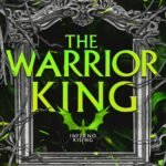 The Warrior King  By Abigail Owen