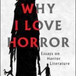 Why I Love Horror By Becky Siegel Spratford