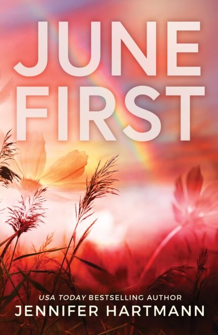 June First  By Jennifer Hartmann