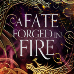 A Fate Forged in Fire By Hazel McBride