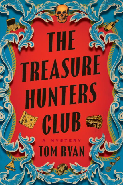 The Treasure Hunters Club By Tom Ryan