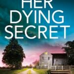 Her Dying Secret  By Lisa Regan