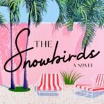The Snowbirds  By Christina Clancy