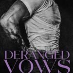 Deranged Vows By T.L. Smith