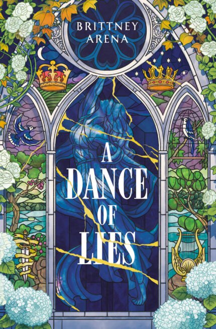 A Dance of Lies By Brittney Arena