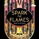 Spark the Flames  By Ivy Asher