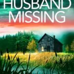 Husband Missing  By Lisa Regan