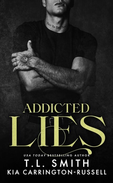 Addicted Lies  By T.L. Smith