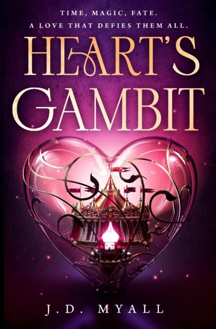 Heart's Gambit By J.D. Myall