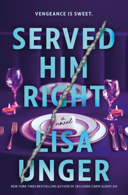 Served Him Right By Lisa Unger