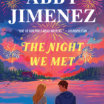 The Night We Met By Abby Jimenez