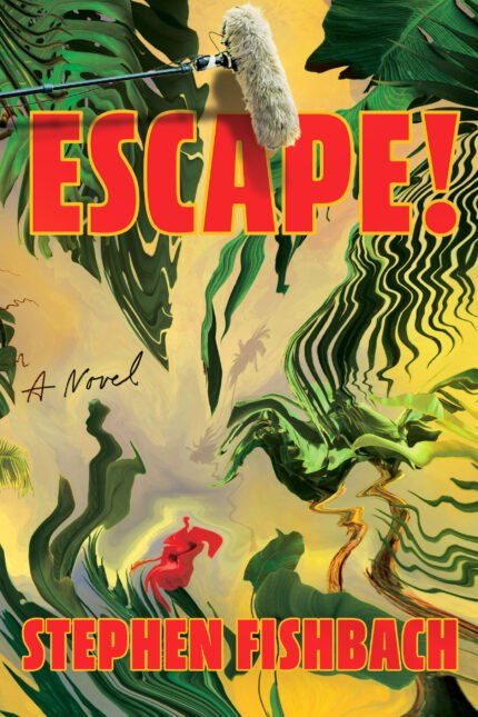 Escape!  By Stephen Fishbach