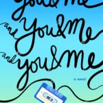You & Me and You & Me and You & Me By Josie Lloyd ,  Emlyn Rees
