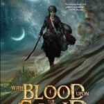 With Blood Upon the Sand By Bradley P. Beaulieu