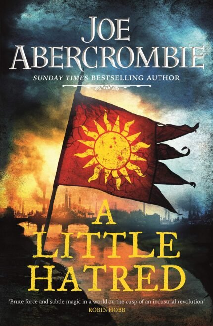 A Little Hatred  By Joe Abercrombie