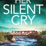 Her Silent Cry  By Lisa Regan