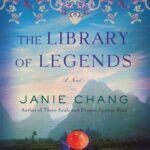 The Library of Legends  By Janie Chang