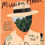 The Mission House By Carys Davies